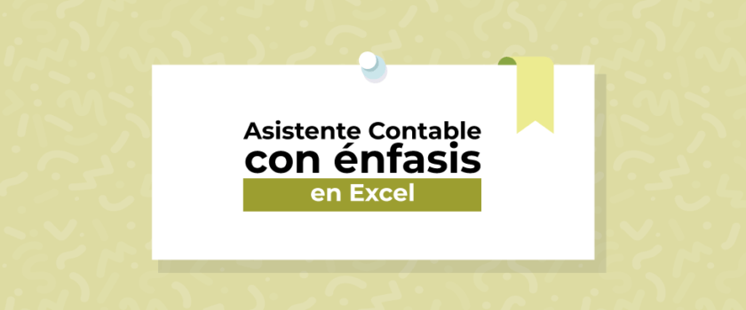 Asistente Contable con Énfasis en Excel