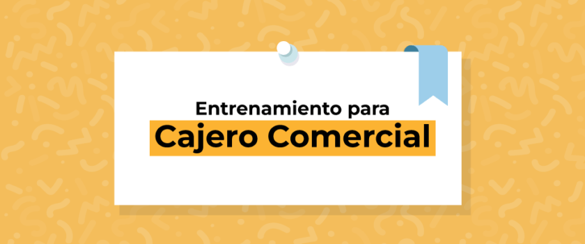 Entrenamiento para Cajero (Comercial)