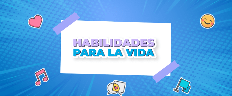 HABILIDADES PARA LA VIDA